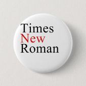 Times New Roman 缶バッジ (正面)