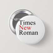 Times New Roman 缶バッジ (正面&裏面)