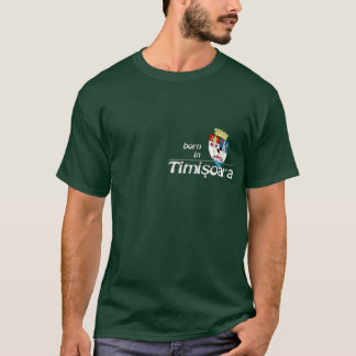 Timisoaraで生まれて下さい Tシャツ