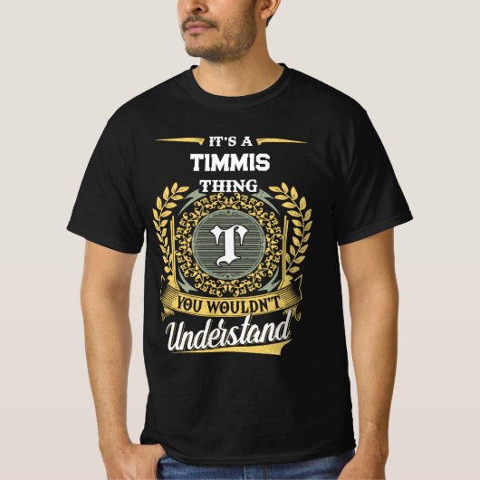 TIMMISのものよ、あなたにはわからないでしょう Tシャツ (正面)