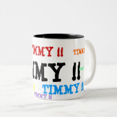 TIMMY !!, TIMMY !!, TIMMY !!, TIMMY !!, TIMMY !! ツートーンマグカップ (正面右)