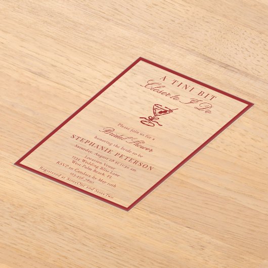 Tini Bit Closer To I Do Red Martini Bridal Shower アクリル招待状 (レイダウン)
