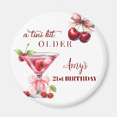 Tini Bit Older Cherry Martini 21st Birthday Favor マグネット (正面)