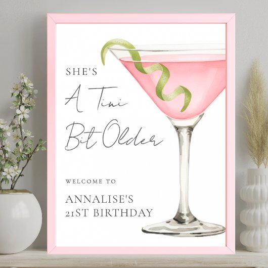 Tini Bit Older Martini Birthday Party Welcome Sign ポスター
