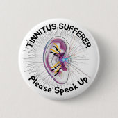 Tinnitus Sufferer Please Speak Up Hearing Conditi 缶バッジ (正面)