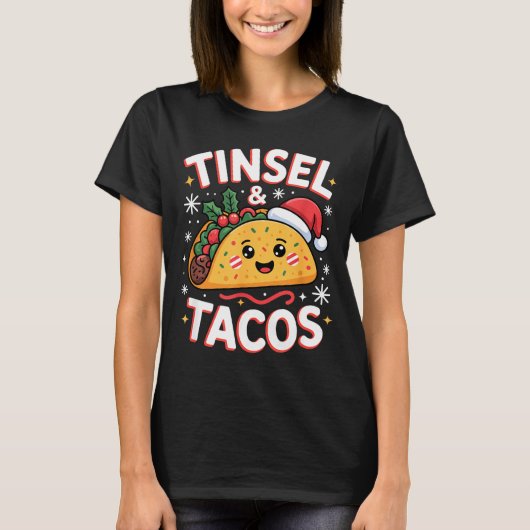 Tinsel And Tacos Cute Christmas Mexican Food Fun Tシャツ (正面)