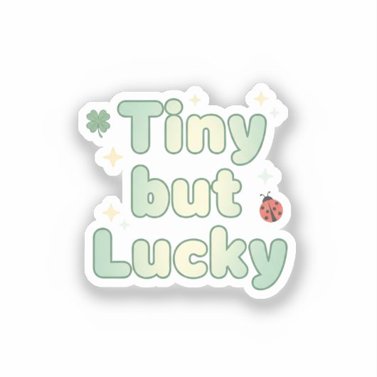 Tiny But Lucky Cute Baby Font St Patrick's Day シール (正面)