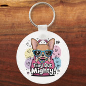 Tiny but Mighty Chihuahua  Keychains & Lanyards キーホルダー (正面)