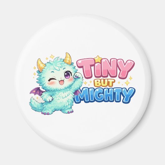 Tiny But Mighty Dragon マグネット (正面)