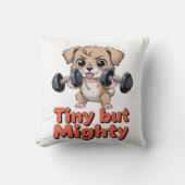 Tiny But Mighty Puppy クッション (正面)