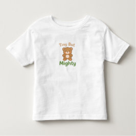 Tiny But Mighty Toddler Shirt –Cute Teddy Bear tee トドラーTシャツ