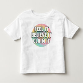 Tiny Dreamer – Feel It, Believe It, Claim It  トドラーTシャツ