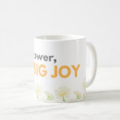 Tiny Flower Big Joy Daisy Mug コーヒーマグカップ (正面右)