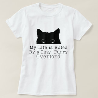 Tiny Furry Overlord Cat Humor Tシャツ