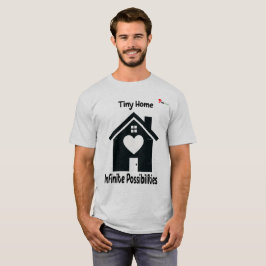 Tiny Home Infinite Possibilities ミニマリスト グラフィック Tシャツ