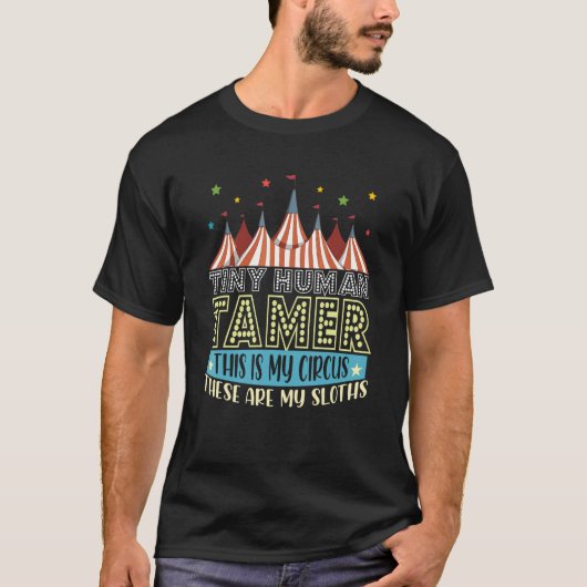 Tiny Human Tamerこれは私のサーカスである私のSlである Tシャツ (正面)