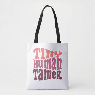 Tiny Human Tamer Daycare Child Care Worker Gift トートバッグ