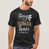 Tiny Human Tamer Leopard Print Childcare Worker Te Tシャツ (正面)