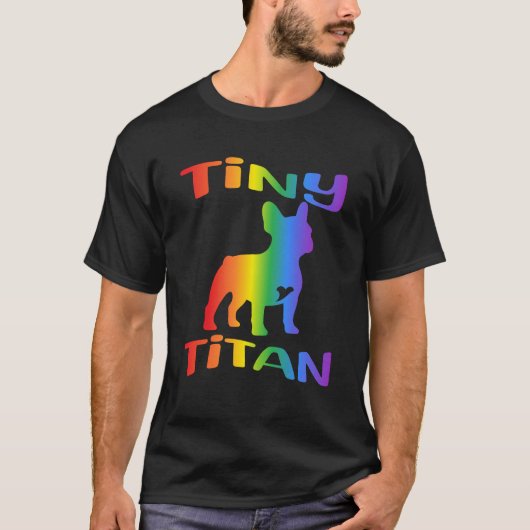 Tiny Titan レインボー フレンチブルドッグ Tシャツ (正面)