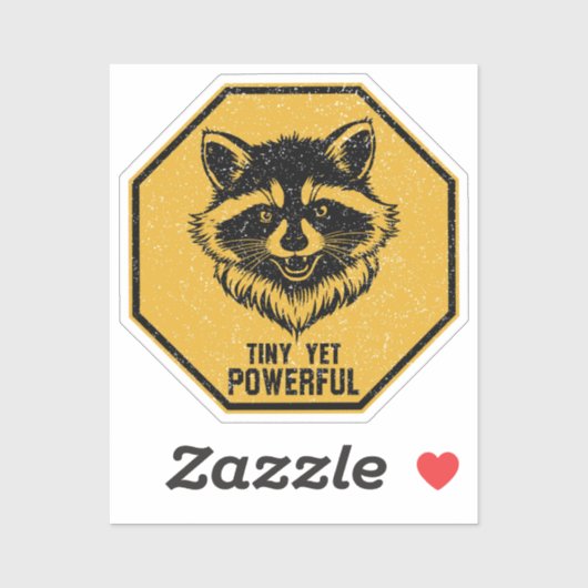 Tiny Yet Powerful Raccoon Warning Sign シール (シート)
