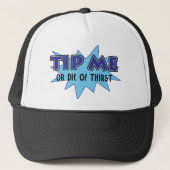 Tip Me Or Die Of Thirst キャップ (正面)
