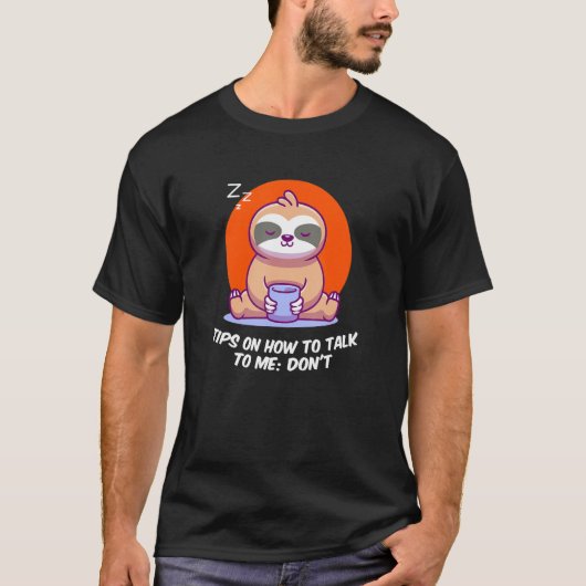 Tips on How to Talk to Me Iintrovert Sarc Tシャツ (正面)
