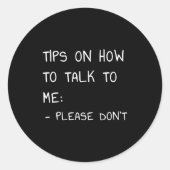 Tips On How To Talk To Me Please Don't  ラウンドシール (正面)