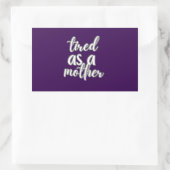 tired as a mother 長方形シール (バッグ)