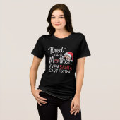 Tired as a Mother Funny Mom Christmas Tee トライブレンドＴシャツ (正面全面)