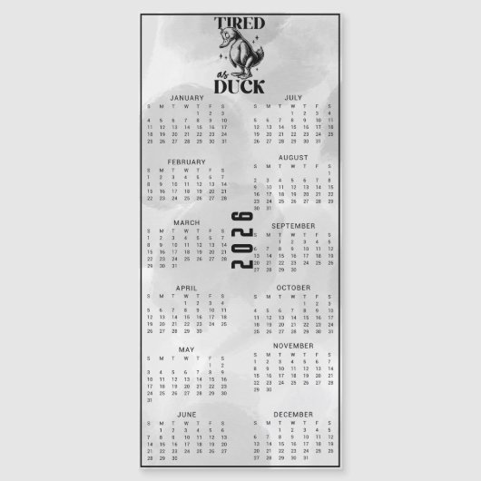 TIRED As DUCK 2026 Black Duck Calendar (正面)
