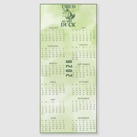 TIRED As DUCK 2026 Green Duck Calendar (正面)