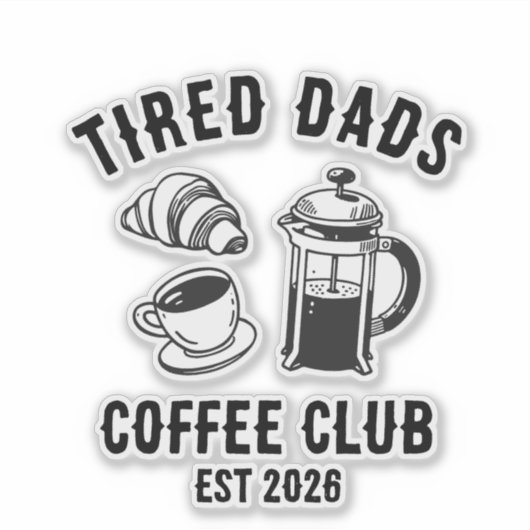 Tired Dads Coffee Club カスタム EST 2026 シール (正面)