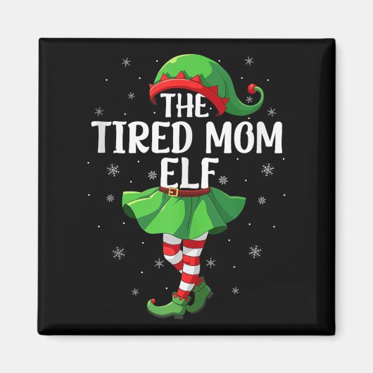 Tired Mom Elf Christmas Girls Women Elf Squad Xmas マグネット (正面)