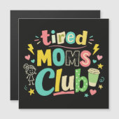 Tired Moms Club Coffee Mom Humor (正面/裏面)