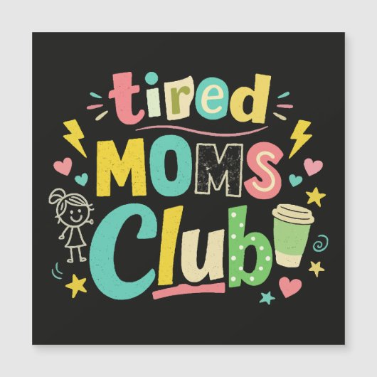 Tired Moms Club Coffee Mom Humor (正面)