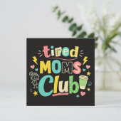 Tired Moms Club Coffee Mom Humor 招待状 (スタンド正面)
