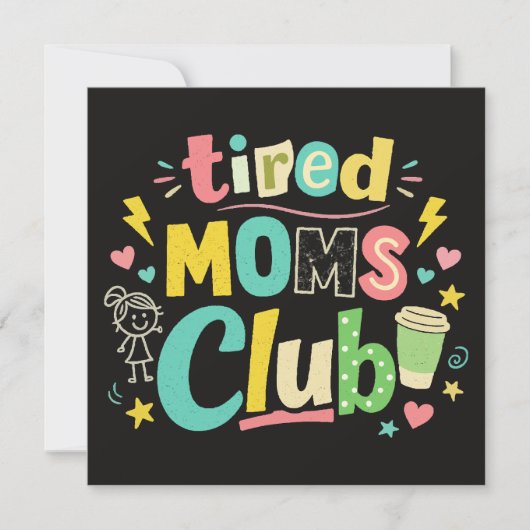 Tired Moms Club Coffee Mom Humor 招待状 (正面)