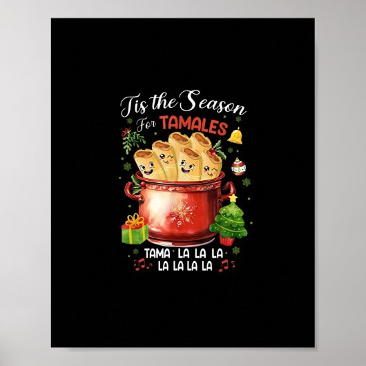 Tis Season For Tamales Christmas Mexican Food ポスター (正面)