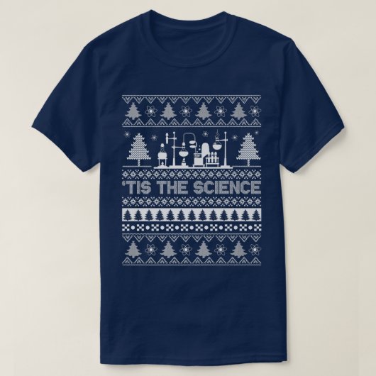 Tis The Science Christmas Scientist Funny Science Tシャツ (デザイン正面)
