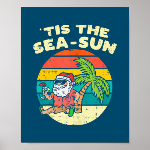 Tis The Sea Sun Santa Beach Summer Christmas In ポスター