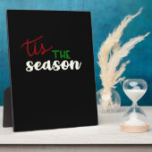 Tis The Season Classic Funny Quote フォトプラーク (側面)