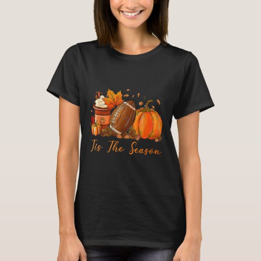 Tis The Season Fall Autumn Football Pumpkin Coffee Tシャツ (正面)