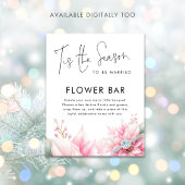 Tis the season Flower Bar Sign Bridal Shower ポスター