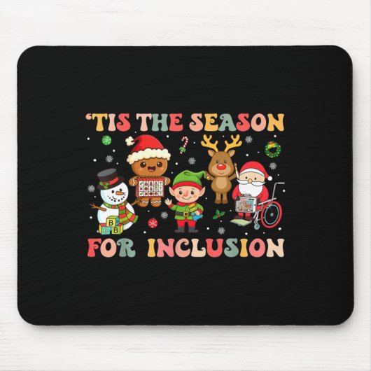 Tis The Season For Inclusion Christmas Sped Teache マウスパッド (正面)