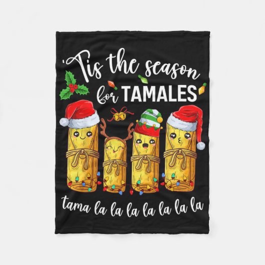 Tis The Season For Tamales Christmas Holiday Mexic フリースブランケット (正面)