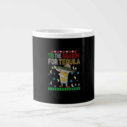 Tis The Season For Tequila Dabbing ジャンボコーヒーマグカップ (正面)