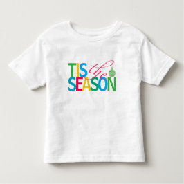 Tis the Season Kid's T-shirt トドラーTシャツ