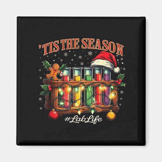 Tis The Season Lab Life Medical Christmas Scientis マグネット (正面)