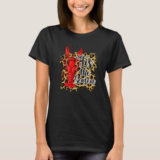 Tis The Season Mardi Gras Carnival Funny Crawfish Tシャツ (正面)