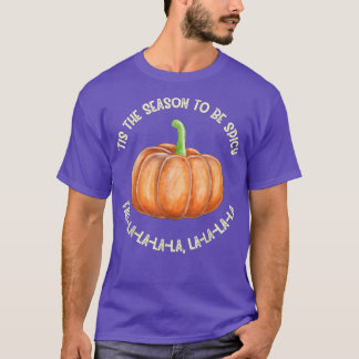 Tis the Season Pumpkin Spice Pumpkin Season Fall Tシャツ